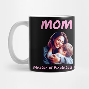 Mom: Master of pixelated hugs Funny Mothers Day Mug